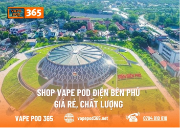 Cửa Hàng Vape Pod Điện Biên Phủ Chính Hãng, Chất Lượng