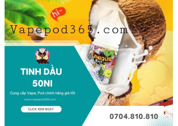 TOP 5+ Tinh Dầu Vape 50Ni (juice 50mg) Ngon, Được Mua Nhiều Nhất