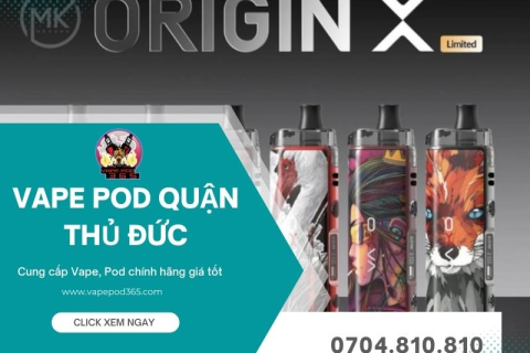 Shop Vape Pod Thủ Đức Uy Tín Hàng Chuẩn