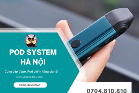 Pod System Giá Rẻ Hà Nội, Chất Lượng