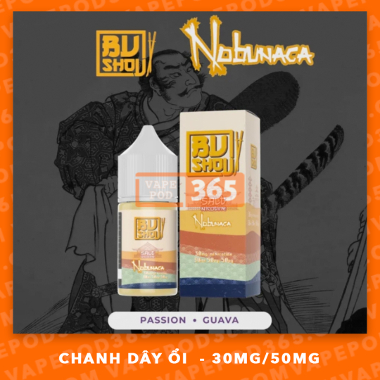 BUSHOU SALT NIC  Nobunaca - Chanh Leo Ổi