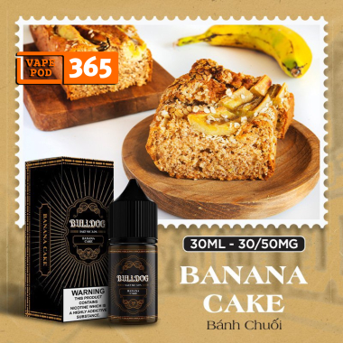 BULLDOG Banana Cake 30ml  - Bánh Chuối 30/50mg