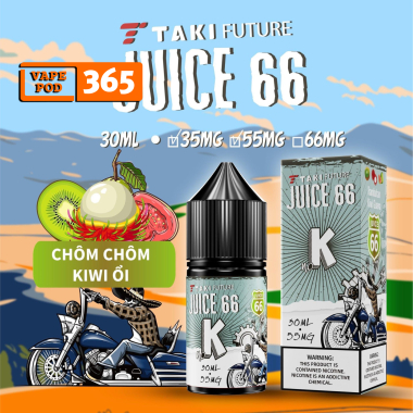 TAKI JUICE 66 Chôm Chôm Kiwi Ổi 35/55mg 30ml - Juice 66 K